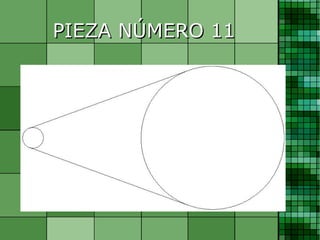 PIEZA NÚMERO 11