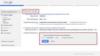 Google Confidential and Proprietary 
 
