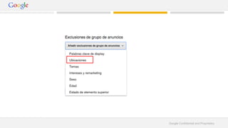 Google Confidential and Proprietary 
 