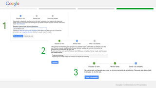 Google Confidential and Proprietary 
 