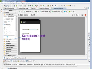 Dar clic aquí « text
fields»
 