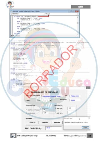 Excel
Prof.: Luis Miguel Chuquimia Quispe CEL.: 935317602 Correo: sagilmc1988@gmail.com 82
B
O
R
R
A
D
O
R
 