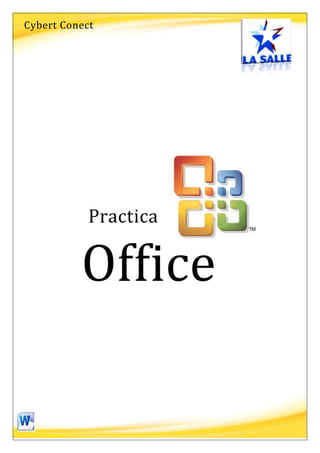 Cybert Conect




            Practica


          Office
 