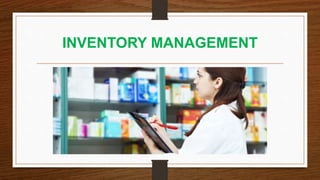 INVENTORY MANAGEMENT
 