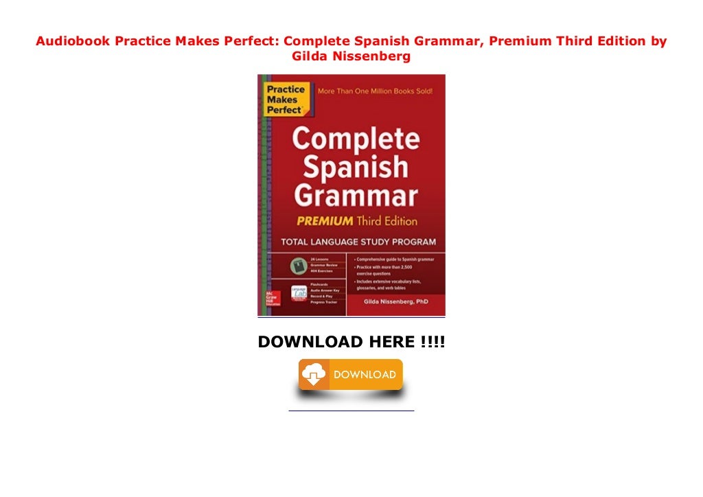 Audiobook Practice Makes Perfect: Complete Spanish Grammar, Premium ...