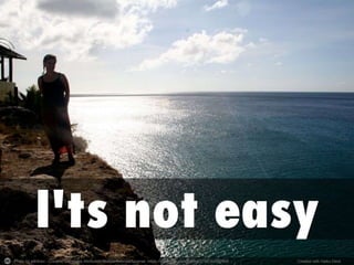 Photo by santheo - Creative Commons Attribution-NonCommercial License https://www.flickr.com/photos/37961843@N00 Created with Haiku Deck 
 