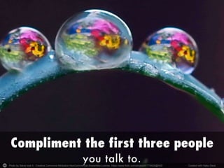 Photo by Steve took it - Creative Commons Attribution-NonCommercial-ShareAlike License https://www.flickr.com/photos/61779926@N00 Created with Haiku Deck 
 