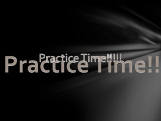 Practice 1