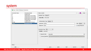 Môn học Các hệ quản trị CSDL – Nguyễn Thanh Trung, Khoa CNTT, HUFLIT 18
system
 