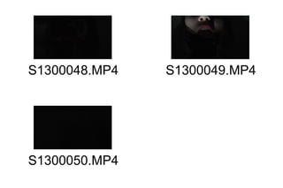 S1300048.MP4

S1300050.MP4

S1300049.MP4

 