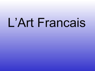 L’Art Francais 