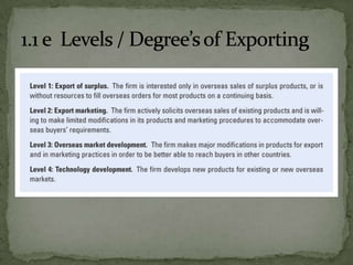 1.1 e  Levels / Degree’s of Exporting