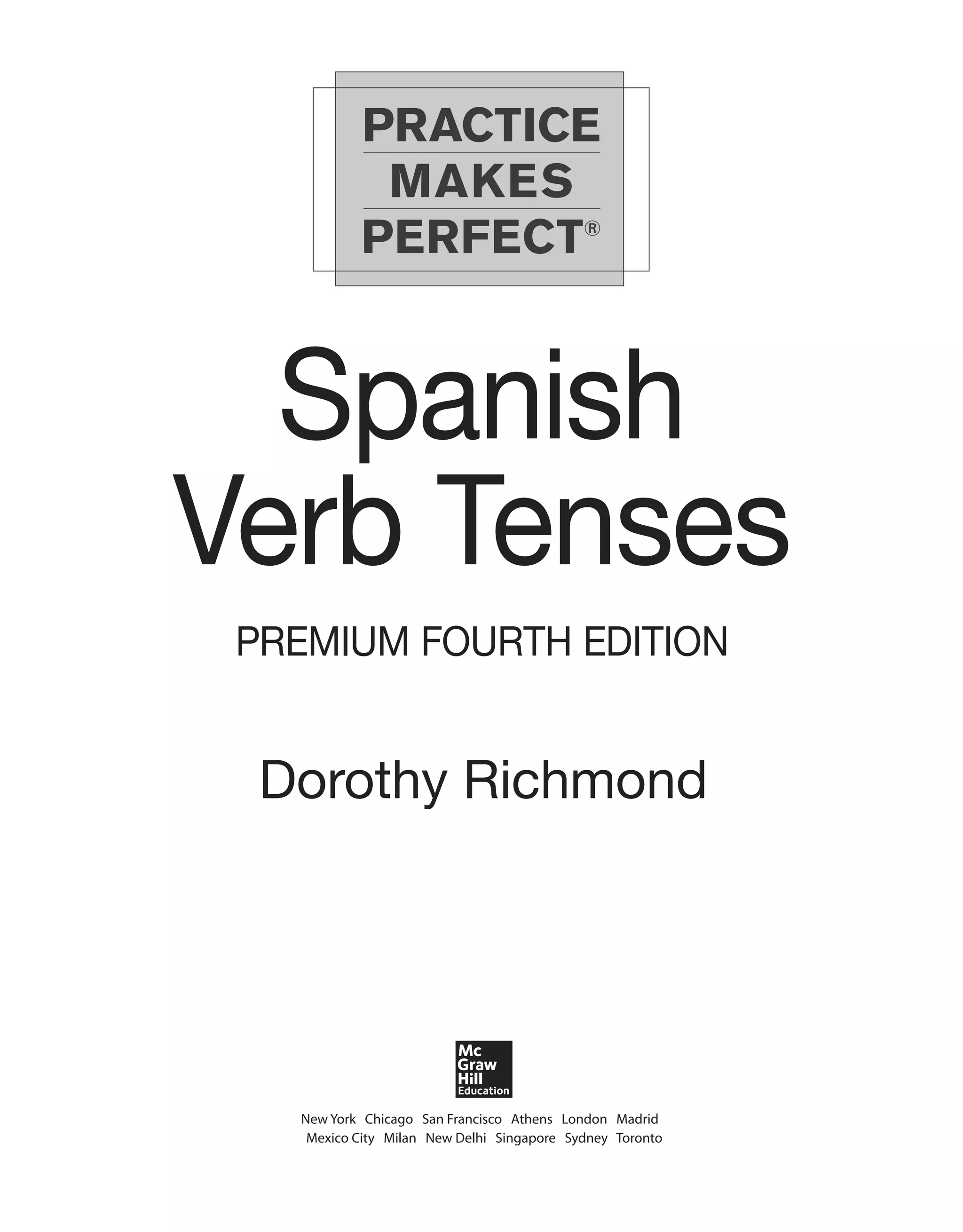 Spanish Verb Tenses Dorothy Richmond Spanish Verb Tenses Dorothy Richmond