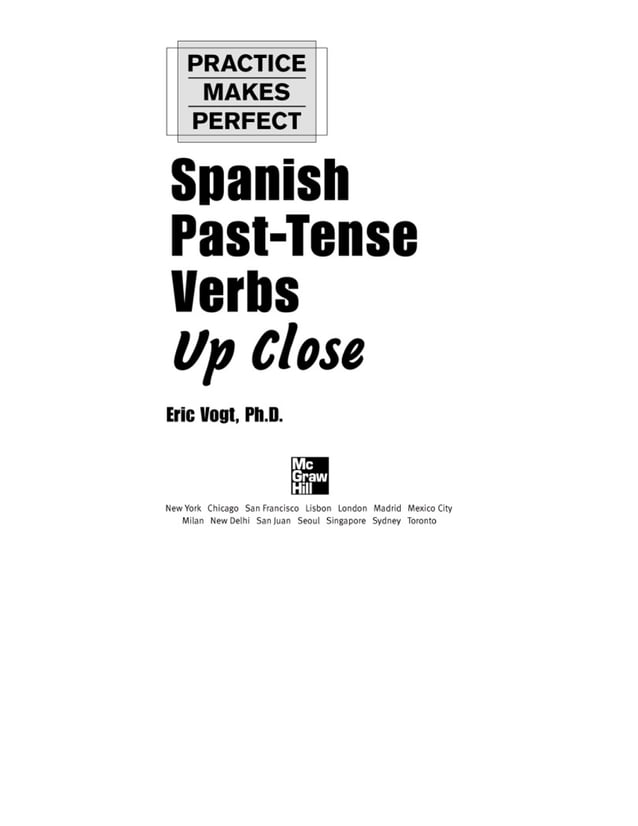 Practice Makes Perfect Spanish Past Tense Verbs PDF