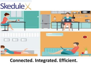 Connected. Integrated. Efficient.