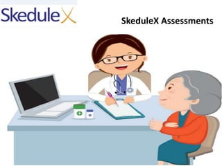 SkeduleX Assessments