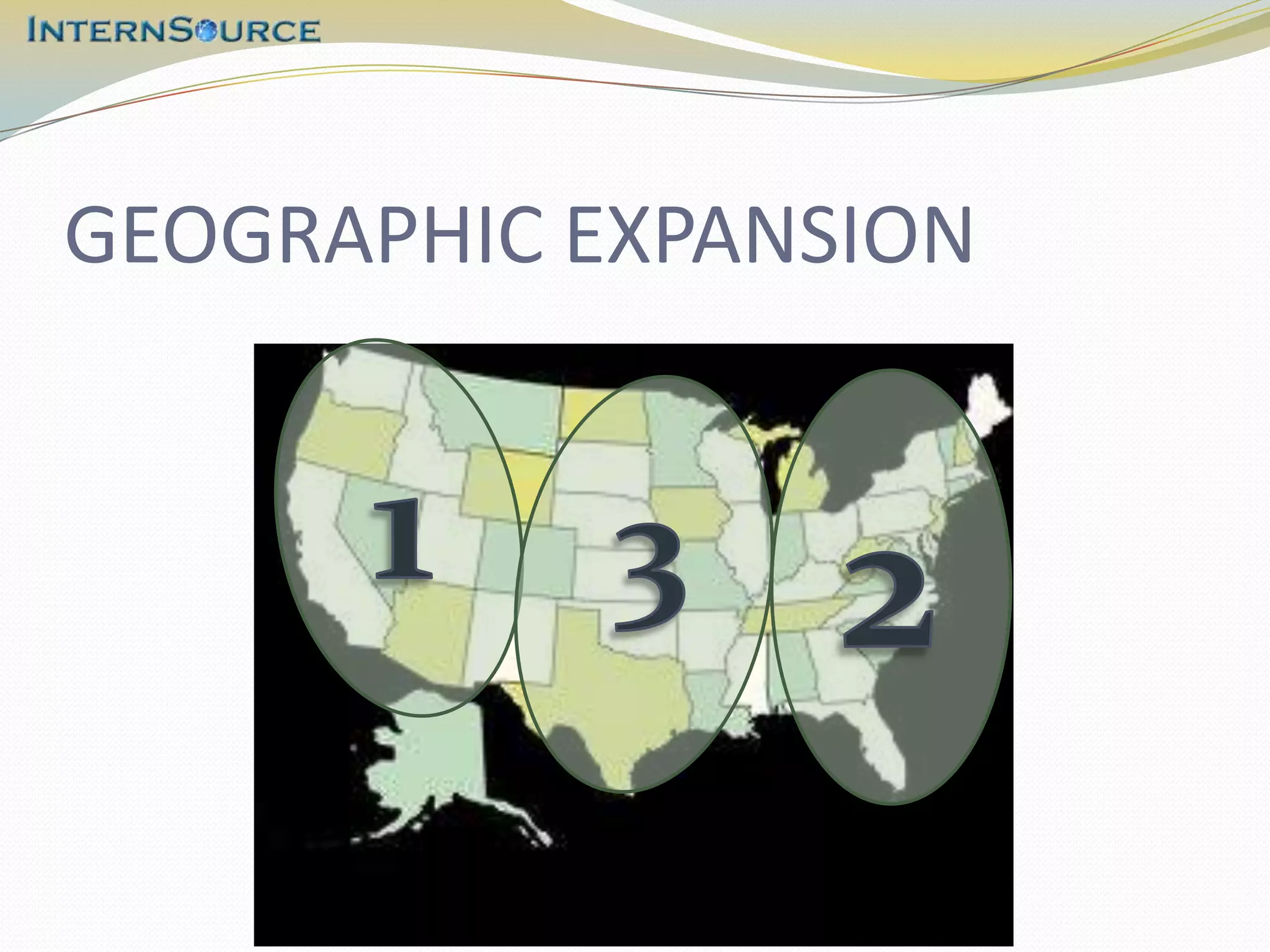 GEOGRAPHIC EXPANSION
 