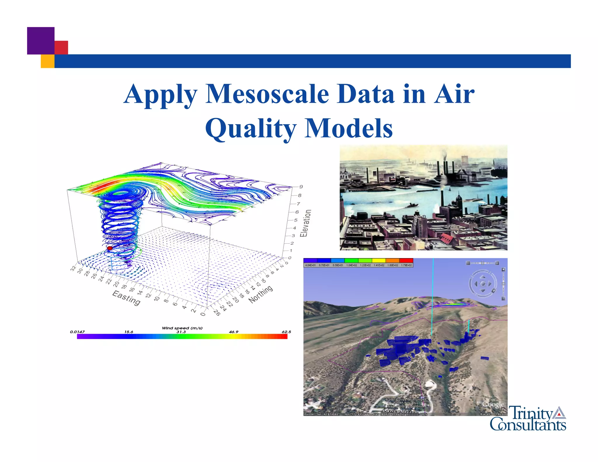 Apply Mesoscale Data in Air
Quality Models
 