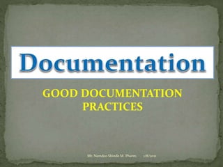 Practice school session on "GOOD Documentation Practices" dated 08.01.2021 by Mr. Namdeo Shinde