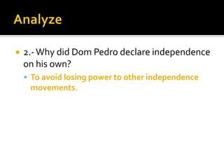 why did dom pedro declare independence