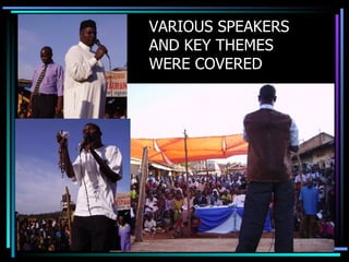 VARIOUS SPEAKERS AND KEY THEMES WERE COVERED 