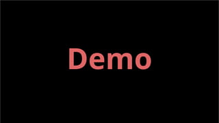 Demo
 