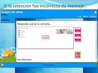 Si la selección fue incorrecta da mensaje..
 
