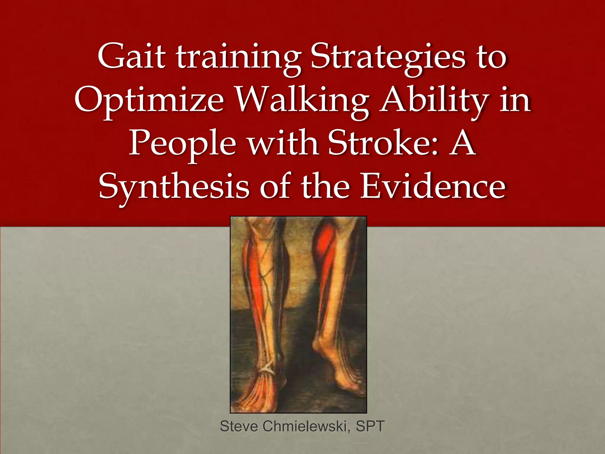 Gait training Strategies to Optimize Walking Ability in People with ...