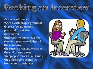 Dressing for an InterviewLadies wear a pant or skirt   suitMinimal jewelry