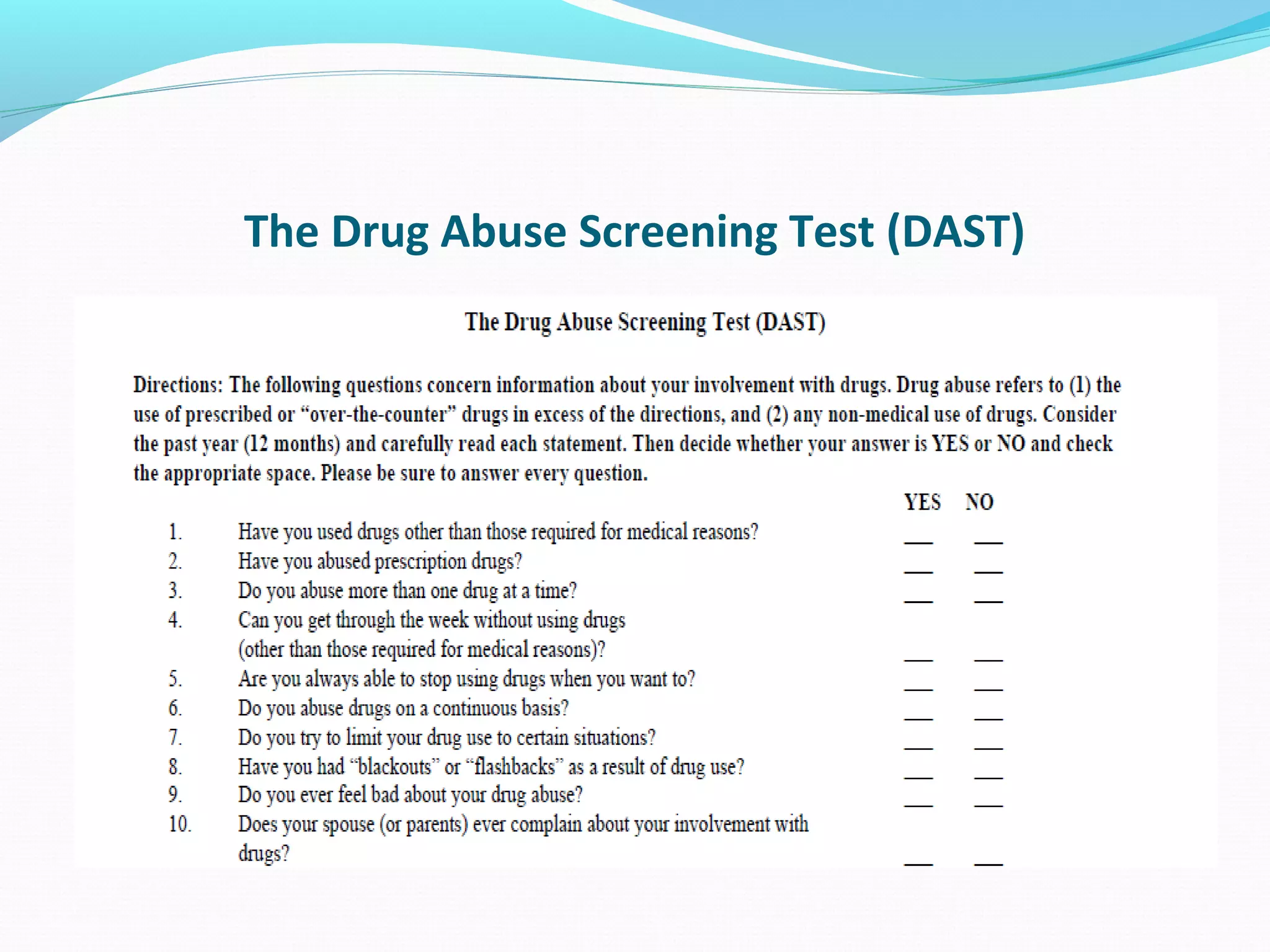 The Drug Abuse Screening Test (DAST)
 