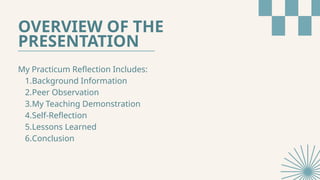Practicum Back Ground Practicum Reflection on Teaching English Pronunciation: Strategies and ...