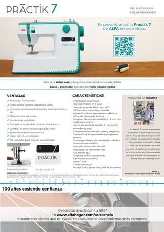 Te presentamos la Practik 7
de ALFA en este vídeo
REF: A003300000
EAN: 8436016687935
CARACTERÍSTICAS
HABLAN DE LA PRACTIK ...