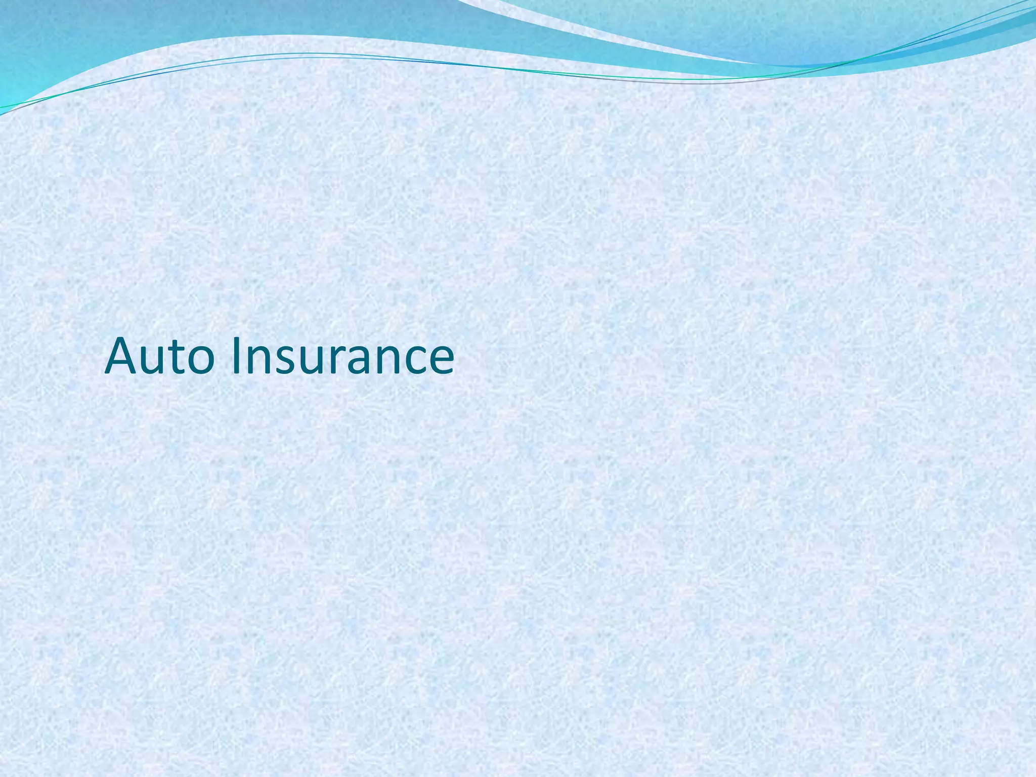 Auto Insurance
 