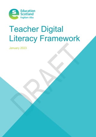 Teacher Digital
Literacy Framework
January 2023
 