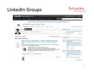 LinkedIn Groups
 .




                  11
 