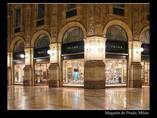 Magasin de Prada, Milan
 
