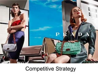 Competitive Strategy
 