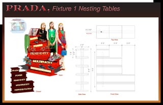 2'-0"
1'-4"
4"
1'-0"
2'-0" 2'-0" 2'-0"
6'-8"
5'-5"
Ø 2 3/8"
PRADA, Fixture 1 Nesting TablesPRADA, Fixture 1 Nesting Tables
ViewFinder
Closed
Side View Front View
Top View
Pivot Point
Open
 