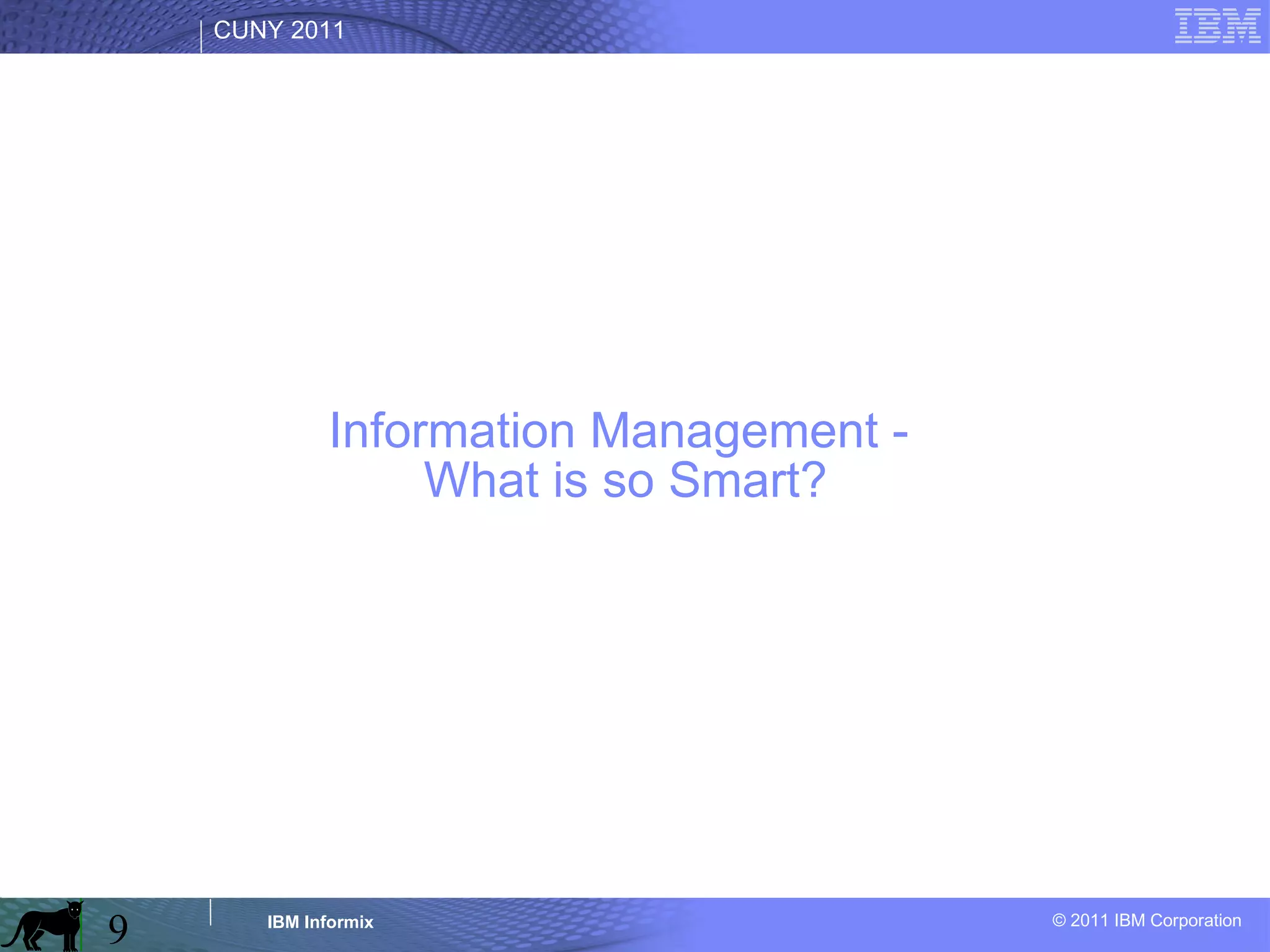 Information Management -  What is so Smart? 