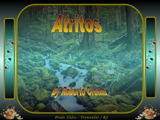 Atritos By Roberto Crema 