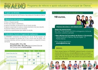 A quen vai dirixidoA quen vai dirixido
PRAEMO
Vai dirixido aos alumnos de Primaria e Secundaria do Concello de Oleiros
Cal...
