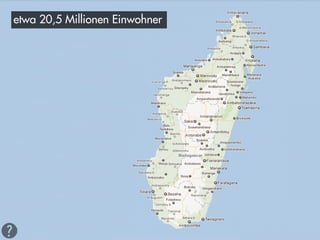 etwa 20,5 Millionen Einwohner
 