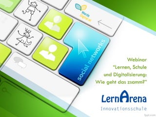 Webinar
“Lernen, Schule
und Digitalisierung:
Wie geht das zsamm?”
 