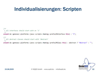 Individualisierungen: Scripten




23.08.2009          © SQQD GmbH - www.sqdd.de - info@sqdd.de   22
 