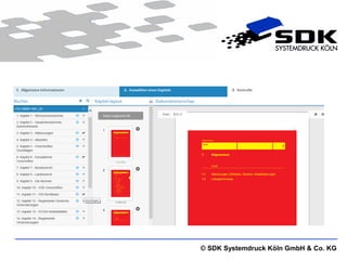 © SDK Systemdruck Köln GmbH & Co. KG 
 