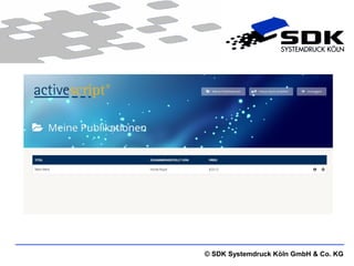 © SDK Systemdruck Köln GmbH & Co. KG 
