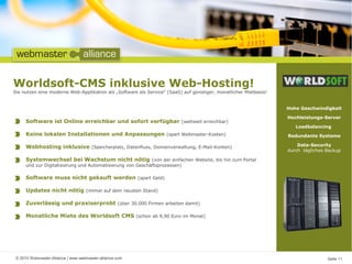 © 2010 Webmaster-Alliance | www.webmaster-alliance.com Seite 11
Hohe Geschwindigkeit
Hochleistungs-Server
Loadbalancing
Re...