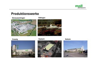 Produktionswerke
Donaueschingen   Ettlingen




Coswig           Haslach     Nottuln
 