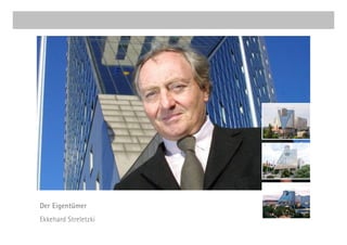 Der Eigentümer
Ekkehard Streletzki
 