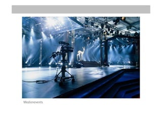 Medienevents
 